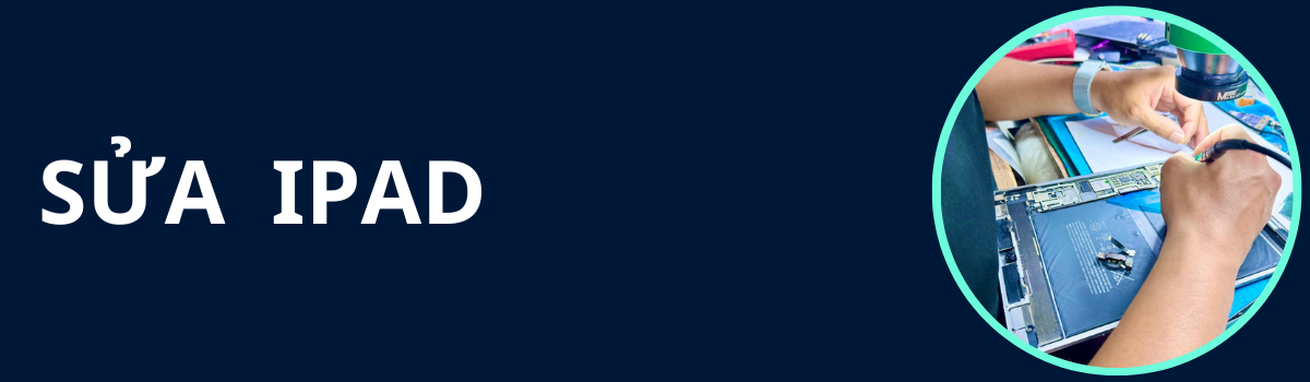 Sửa chữa iPad